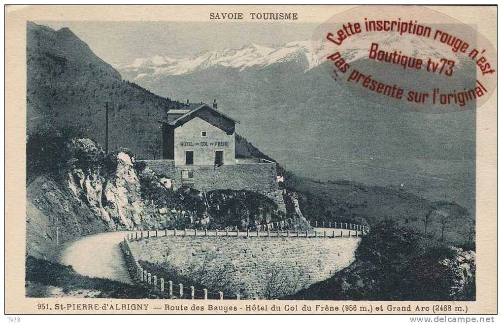 CpG0486 - SAINT PIERRE D'ALBIGNY - Route Des Bauges, Hotel Du Col De Frêne - (73 - Savoie) - Saint Pierre D'Albigny