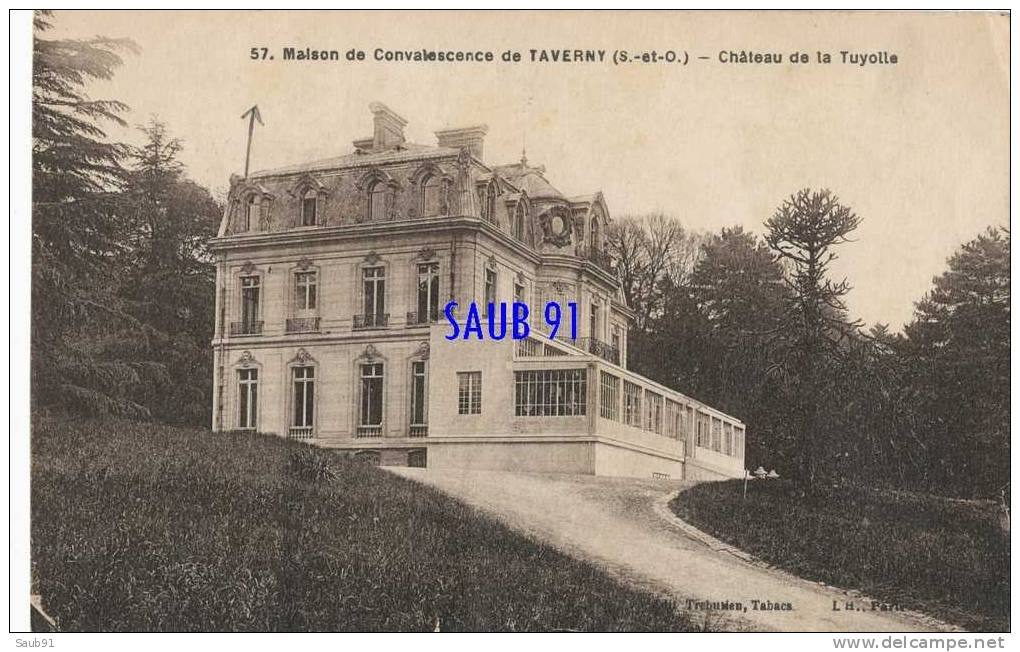 Taverny -Maison De Convalescence -Château De La Tuyolle- -L.H..-N°57- Circulé -Réf:3_0612 - Taverny