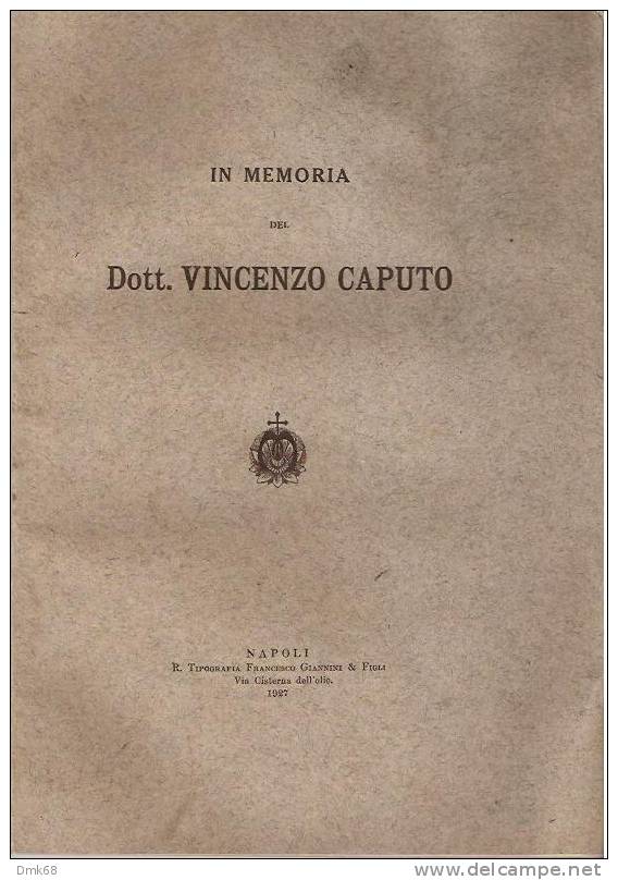 SPINOSO ( POTENZA ) IN MEMORIA DI V. CAPUTO - 1927 - Livres Anciens