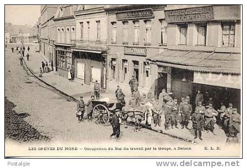 LES GREVES DU NORD - OCCUPATION DU BAR DU TRAVAIL PAR LA TROUPE - Denain