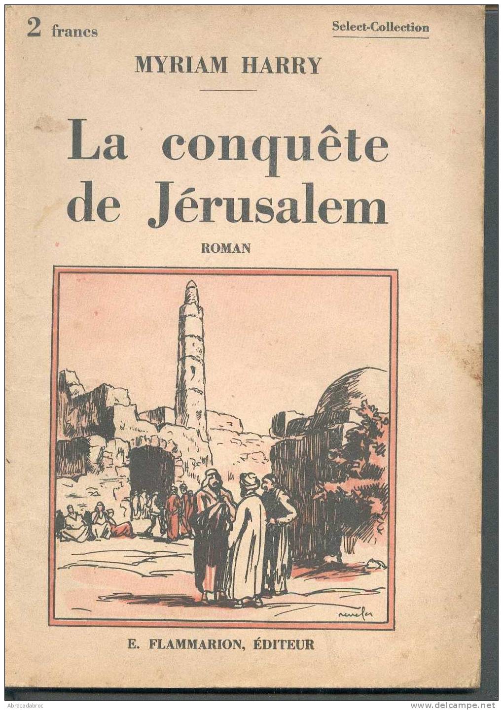 La Conquete De Jerusalem - Select Collection - Bon Etat - 1901-1940