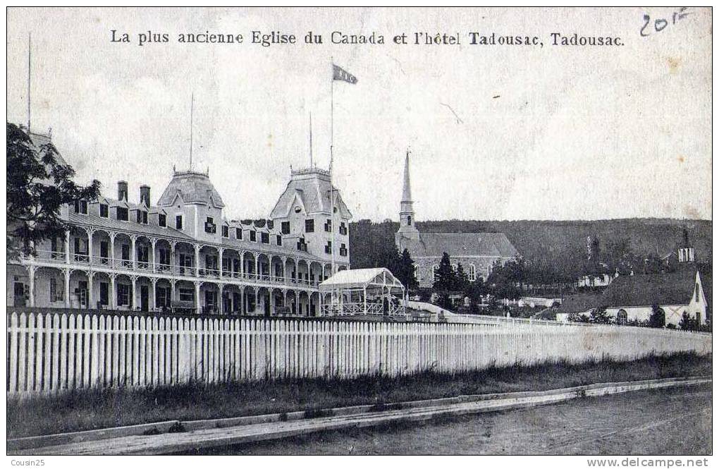 CANADA - TADOUSAC - La Plus Ancienne église Du Canada Et L'hôtel Tadousac - Gaspé