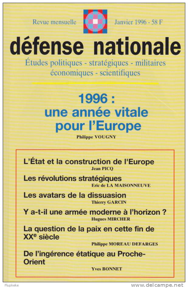 Défense Nationale 1 Janvier 1996 Une Année Vitale Pour L´Europe Philippe Vougny - Politica