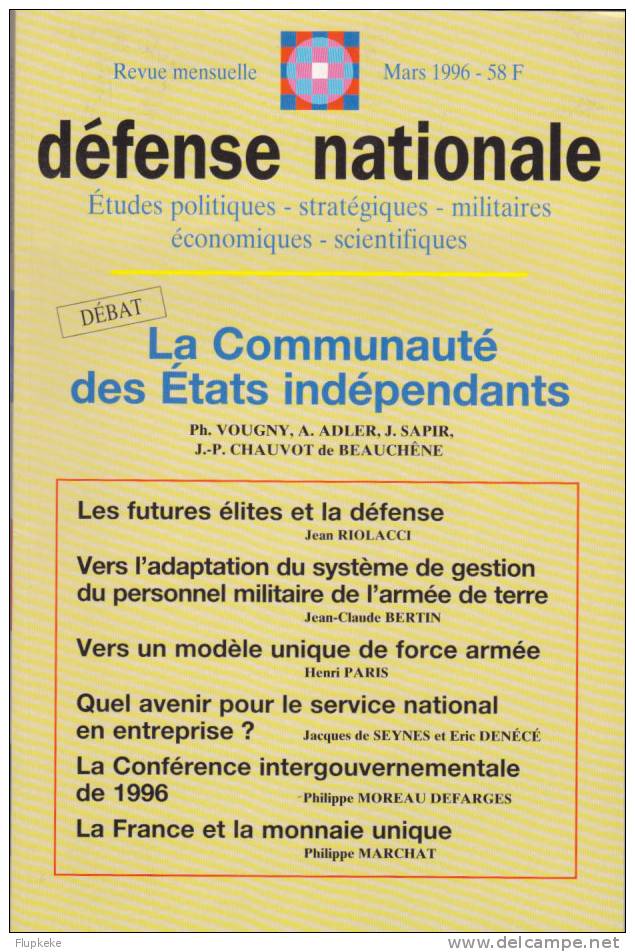 Défense Nationale 3 Mars 1996 La Communauté Des Etats Indépendants Philippe Vougny, Adler, Saphir, Chauvot De Beauchêne - Política