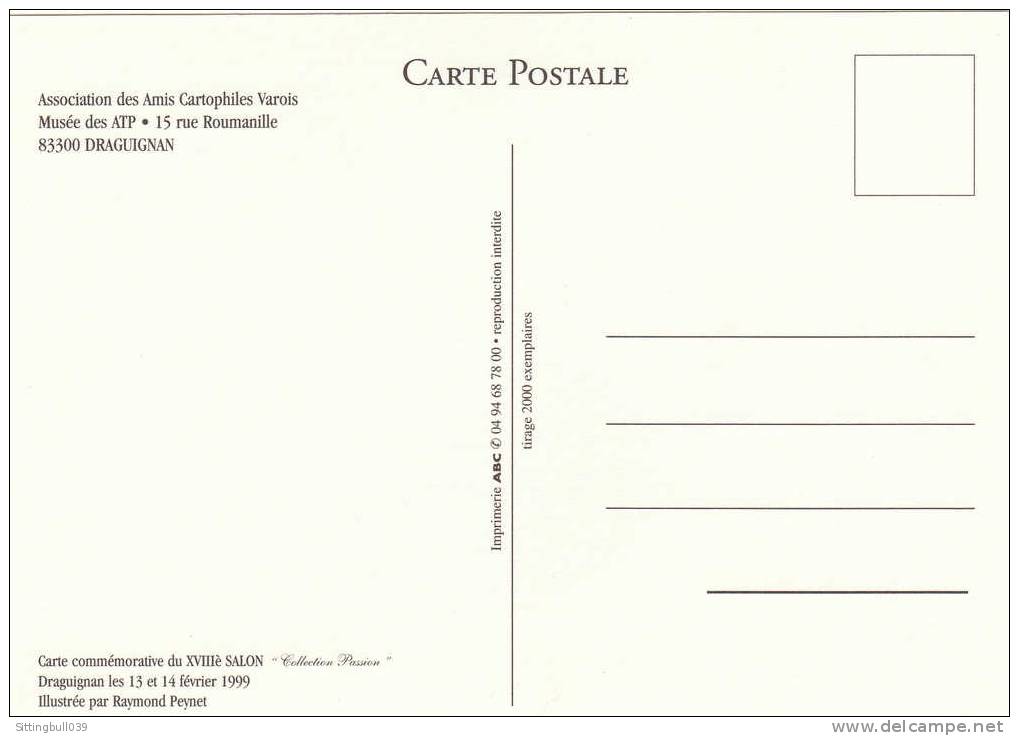 PEYNET. CARTE POSTALE Commémorative Du 18e SALON COLLECTION PASSION 1999 à DRAGUIGNAN Dans Le VAR. - Peynet