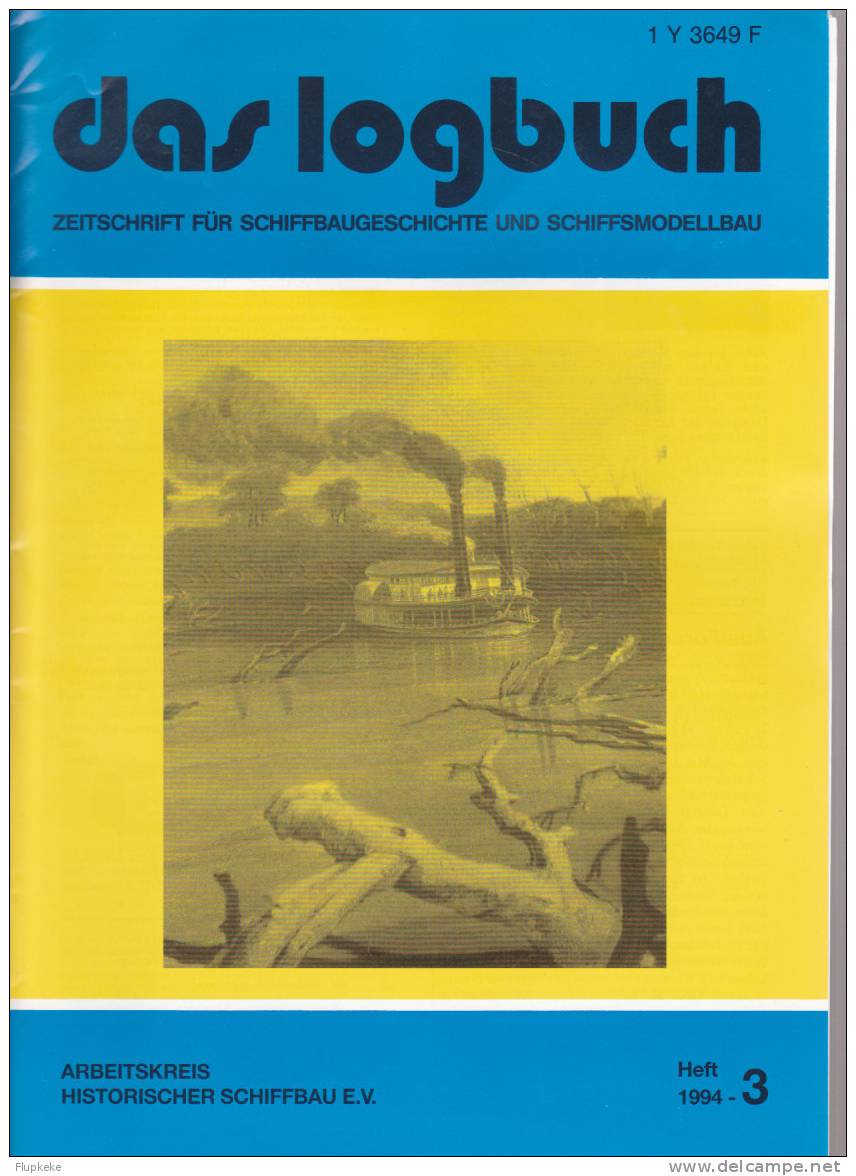 Das Logbush 03-1994 Zeitschrift Für Schiffbaugeschichte Und Schiffsmodellbau - Loisirs & Collections