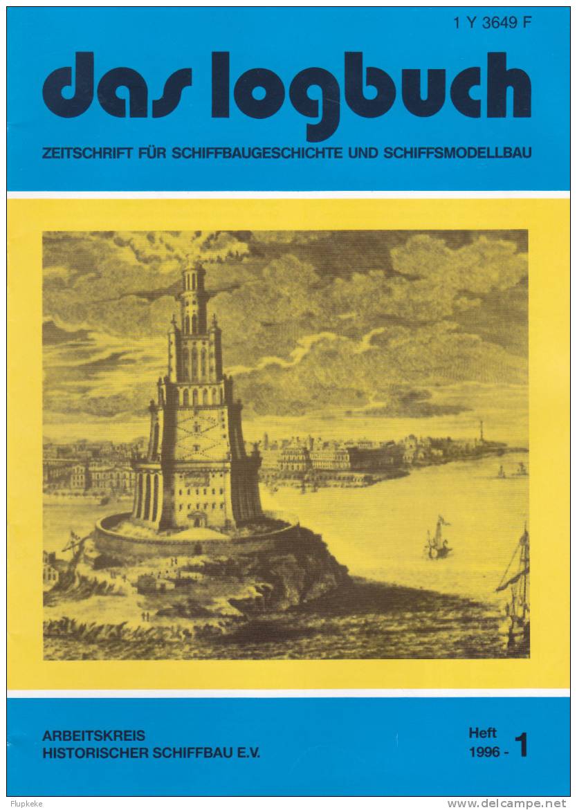 Das Logbush 01-1996 Zeitschrift Für Schiffbaugeschichte Und Schiffsmodellbau - Loisirs & Collections
