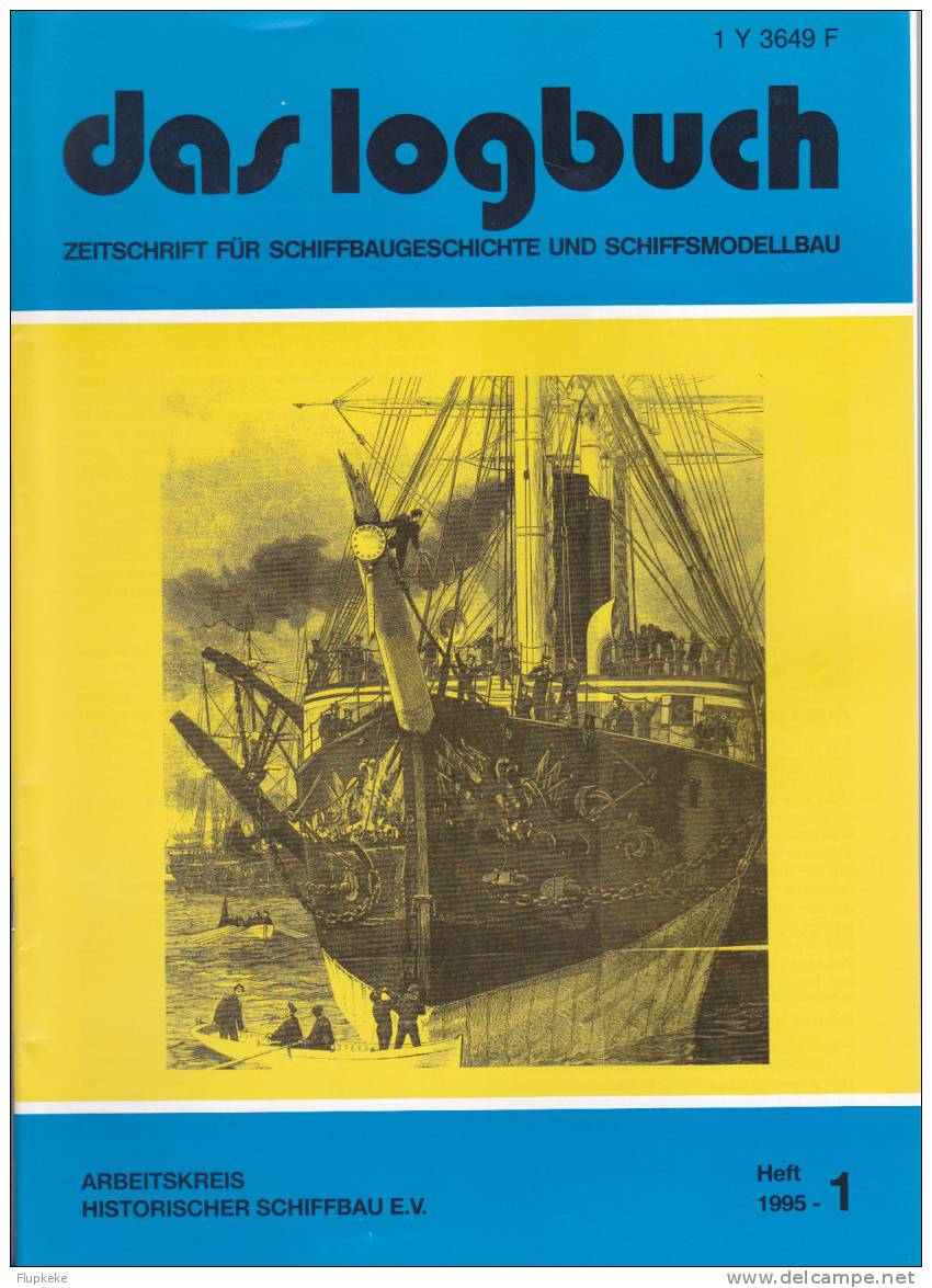 Das Logbush 01-1995 Zeitschrift Für Schiffbaugeschichte Und Schiffsmodellbau - Loisirs & Collections