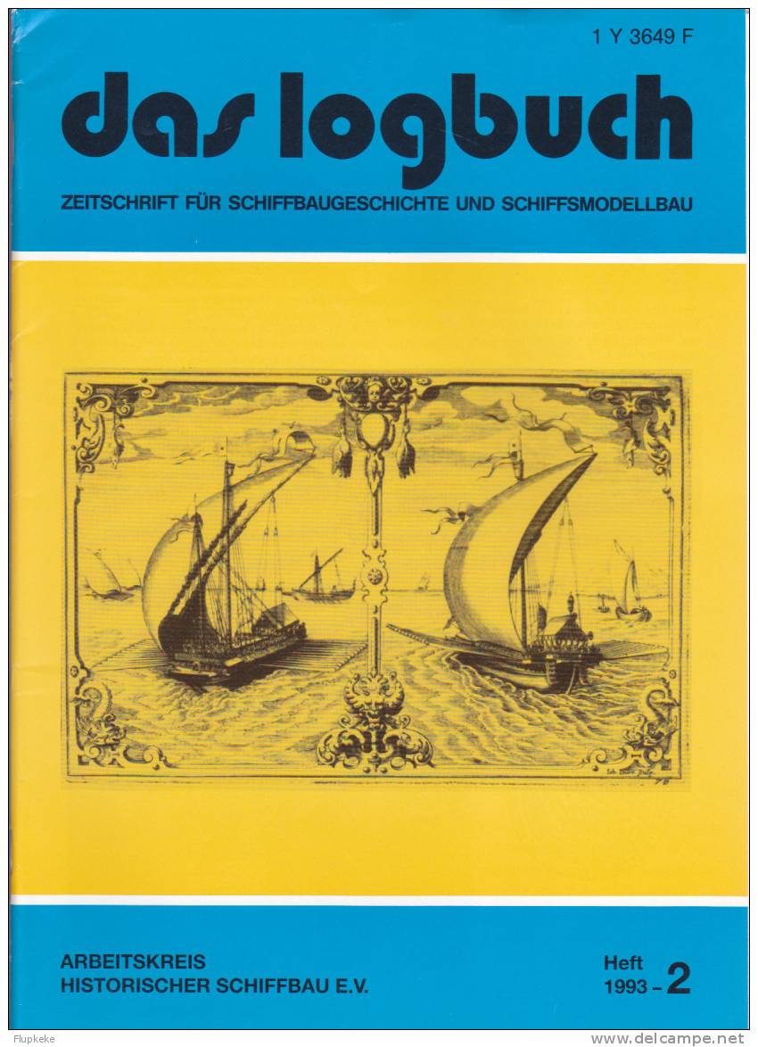 Das Logbush 02-1993 Zeitschrift Für Schiffbaugeschichte Und Schiffsmodellbau - Hobby & Verzamelen