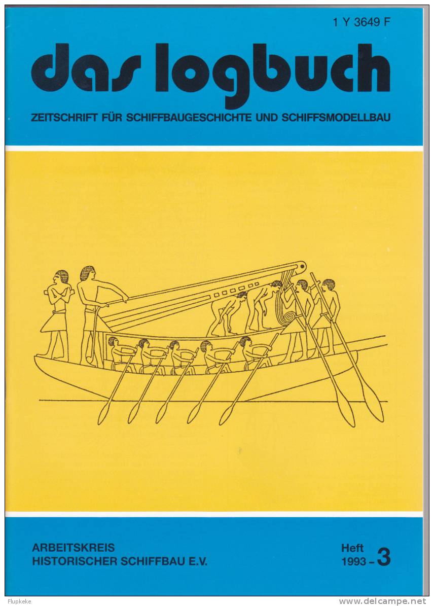 Das Logbush 03-1993 Zeitschrift Für Schiffbaugeschichte Und Schiffsmodellbau - Hobbies & Collections