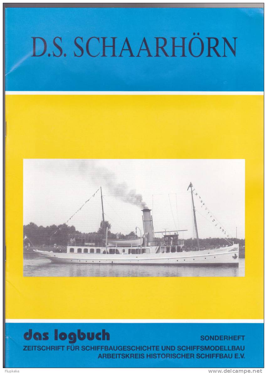 Das Logbush 1997 Sonderheft D.S. Schaarhörn Zeitschrift Für Schiffbaugeschichte Und Schiffsmodellbau - Hobbies & Collections