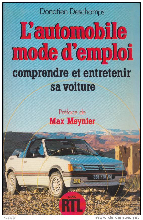 L´Automobile Mode D´Emploi: Comprendre Et Entretenir Sa Voiture Donatien Deschamps 1987 - Auto