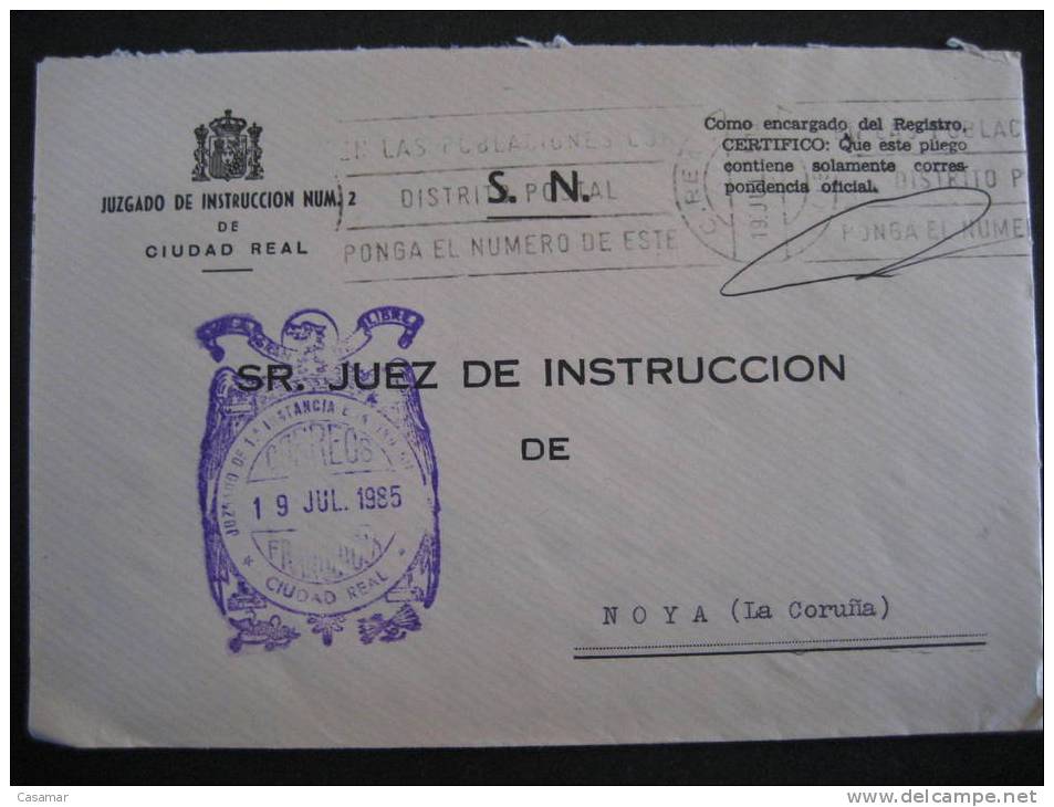 CIUDAD REAL 1985 A Noya La Coruña Galicia Juzgado 1ª Instancia E Instruccion Nº2 Court Of Justice Sobre Cover Lettre - Franchise Postale