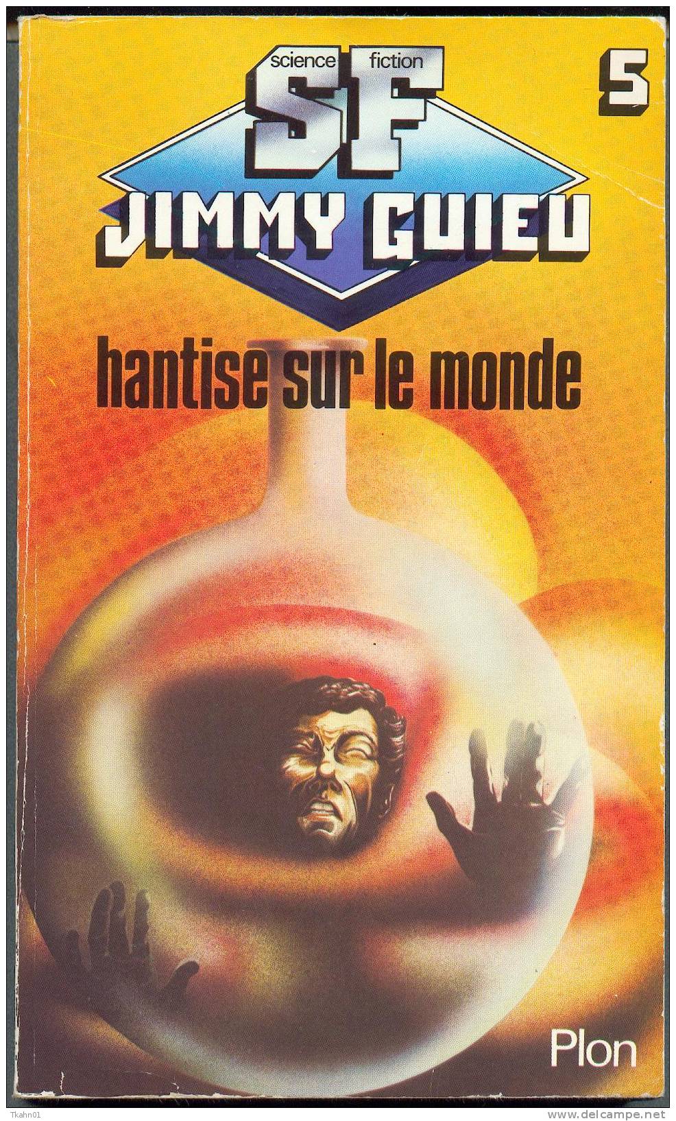 JIMMY-GUIEU S-F N° 5 \" HANTISE SUR LE MONDE \" PLON DE 1980 - Plon