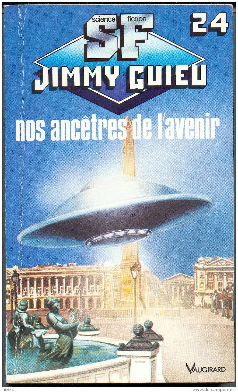 JIMMY-GUIEU S-F N° 24 " NOS ANCETRES DE L´AVENIR " PLON DE 1991 - Plon