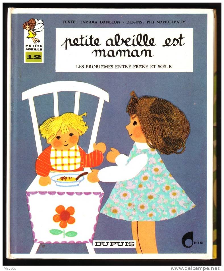 " Petite Abeille Est Maman  ", Par Tamara DANBLON - édition DUPUIS - Collection "Petite Abeille" N° 12. - Other & Unclassified