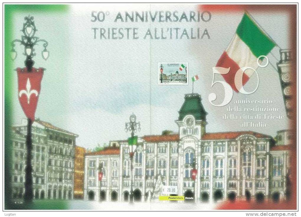 Prodotti Filatelici: Folder Poste Italiane: 50° Anniversario Della Restituzione Della Città Di Trieste All'Italia - Pochettes