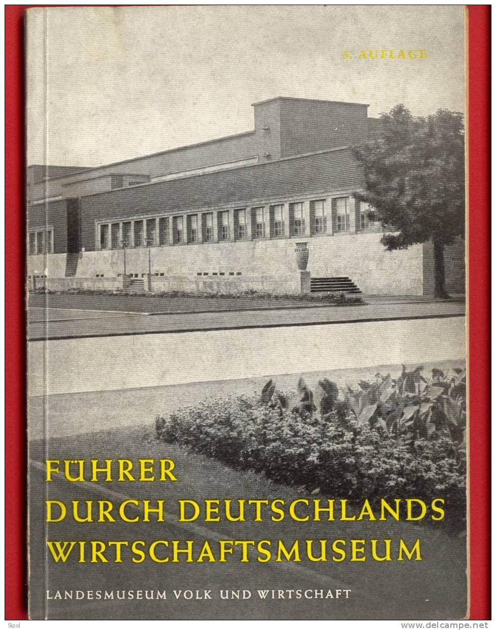 Führer Durch DeutschlandsWirtschaftmuseum - Landesmuseum Volk Und Wirtschaft - Museen & Ausstellungen