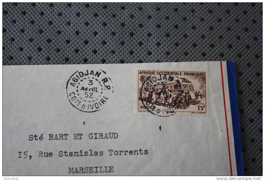 1952 A.O.F. AFRIQUE OCCIDENTALE FRANCAISE ABIDJAN RP COTE D' IVOIRE LETTRE OMEC CACHET MANUEL  P/ MARSEILLE P/AVION - Lettres & Documents