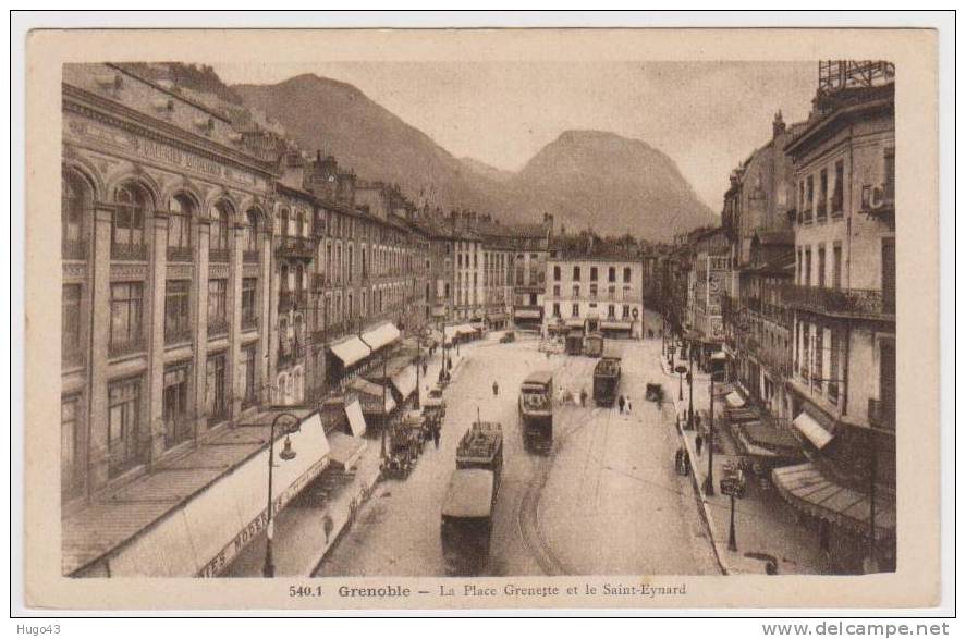 GRENOBLE  - (RECTO/VERSO) - LA PLACE GRENETTE ET LE ST EYMARD EN 1934 - Grenoble