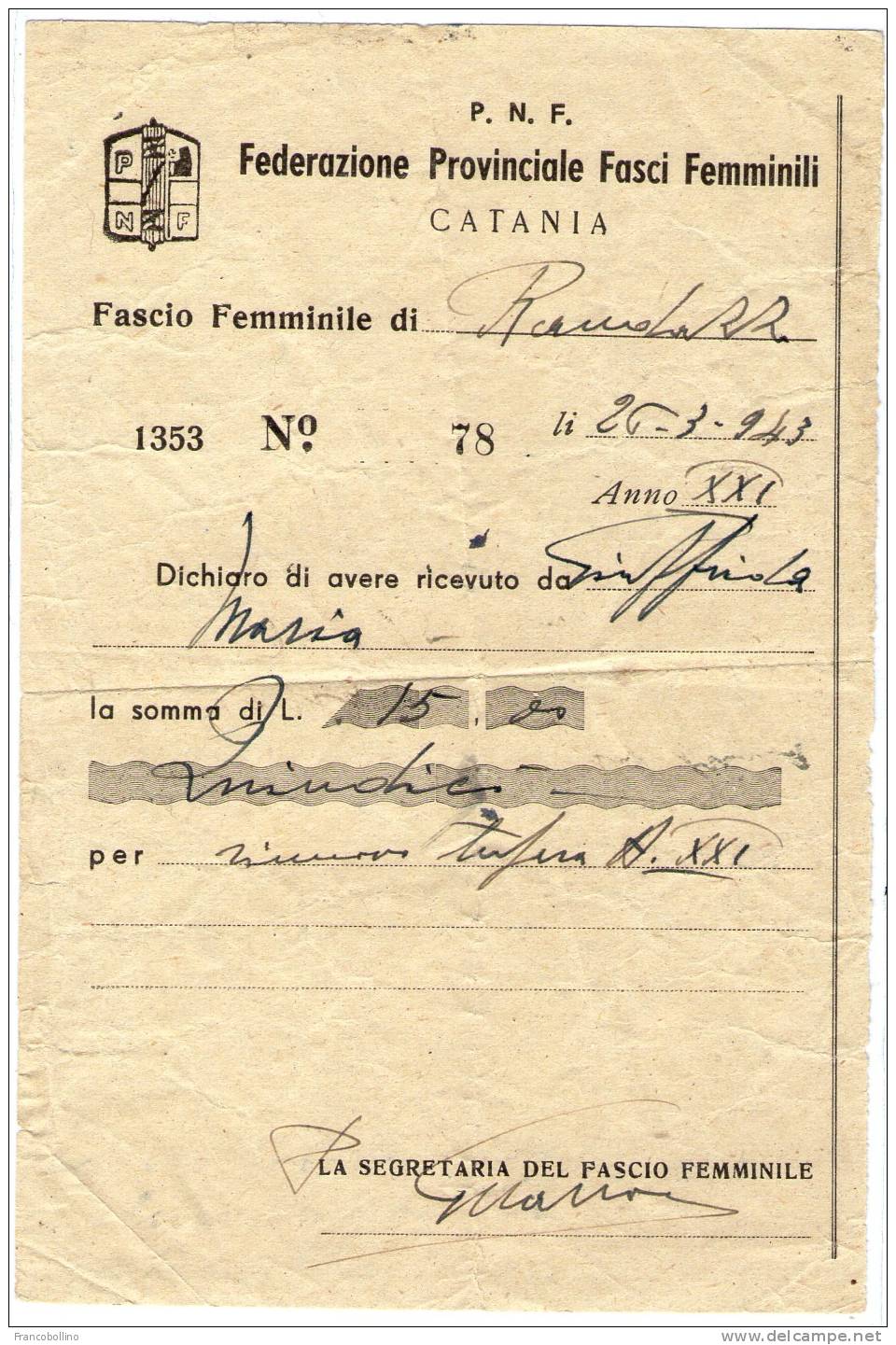 RICEVUTA DEL 1943-P.N.F. FEDERAZIONE PROVINCIALE FASCI FEMMINILI-CATANIA (RANDAZZO) / FASCISMO - Documenti Storici