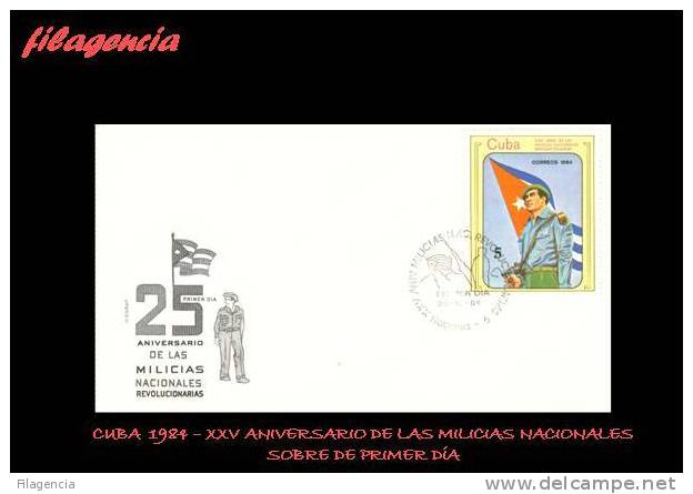 AMERICA. CUBA SPD-FDC. 1984 XXV ANIVERSARIO DE LAS MILICIAS NACIONALES REVOLUCIONARIAS - FDC