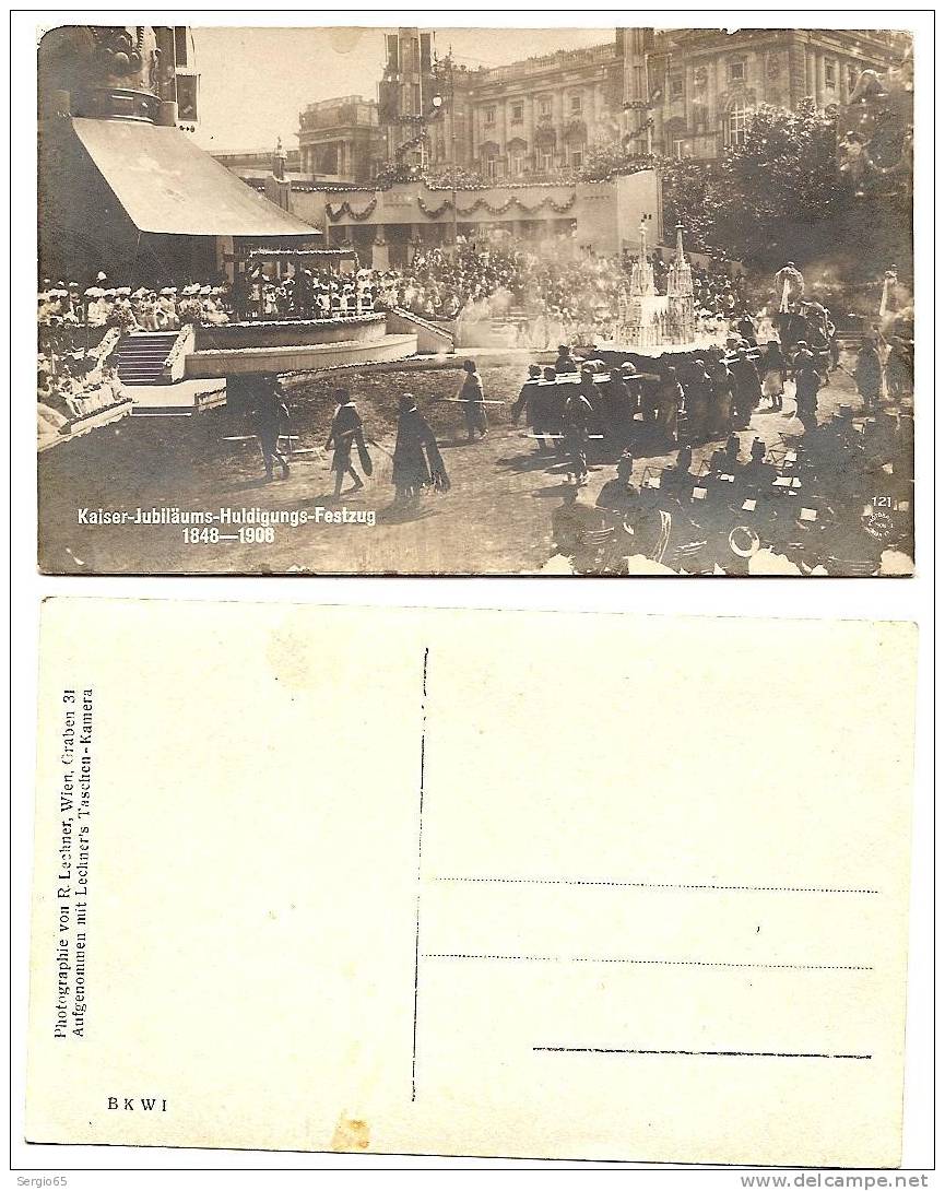 Kaiser - Jubilaums - Huldigungs - Festzug 1848-1908(Photographie Von R.Lechner) - Inwijdingen