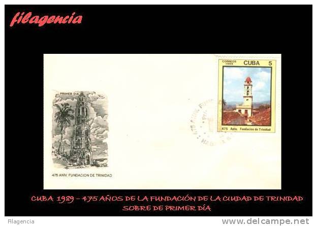 AMERICA. CUBA SPD-FDC. 1989 475 AÑOS DE LA FUNDACIÓN DE LA CIUDAD DE TRINIDAD - FDC