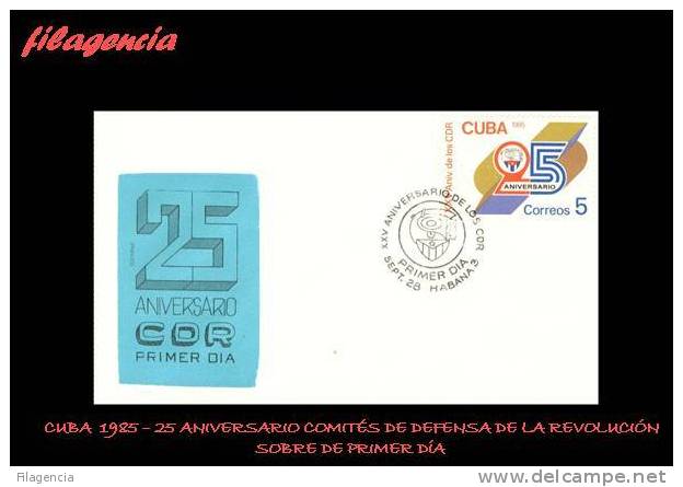 AMERICA. CUBA SPD-FDC. 1985 XXV ANIVERSARIO DE LOS COMITÉS DE DEFENSA DE LA REVOLUCIÓN - FDC