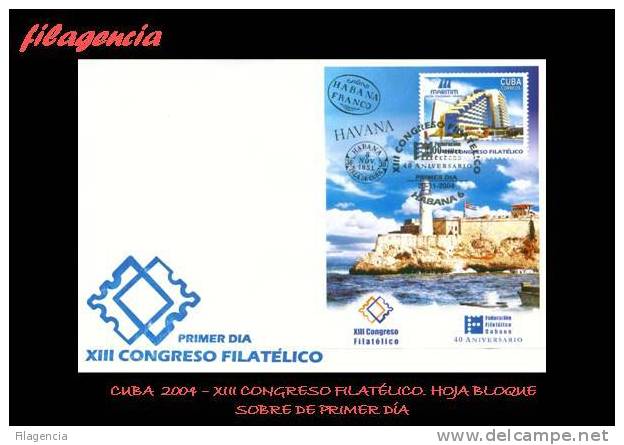 AMERICA. CUBA SPD-FDC. 2004 XIII CONGRESO DE LA FEDERACIÓN FILATÉLICA CUBANA. FARO DEL MORRO. HOJA BLOQUE - FDC