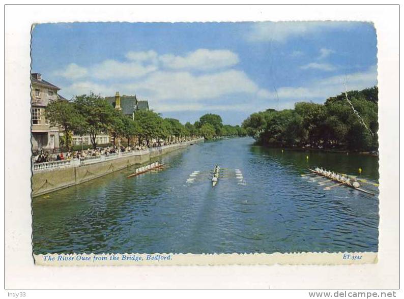 - ANGLETERRE . BEDFORDSHIRE . THE RIVER OUSE FROM THE BRIDGE . BEDFORD - Bedford