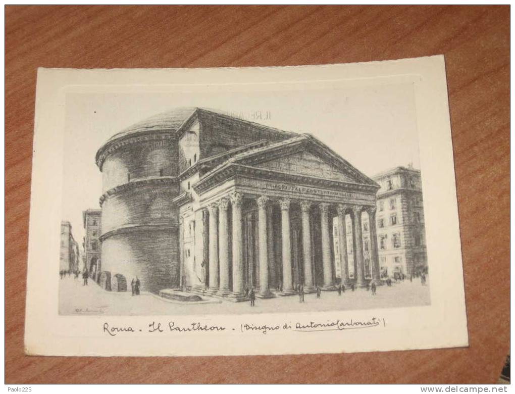 ROMA 1952 IL PANTHEON DISEGNO DI ANTONIO CARBONATI BN VG ENTRATE... - Pantheon