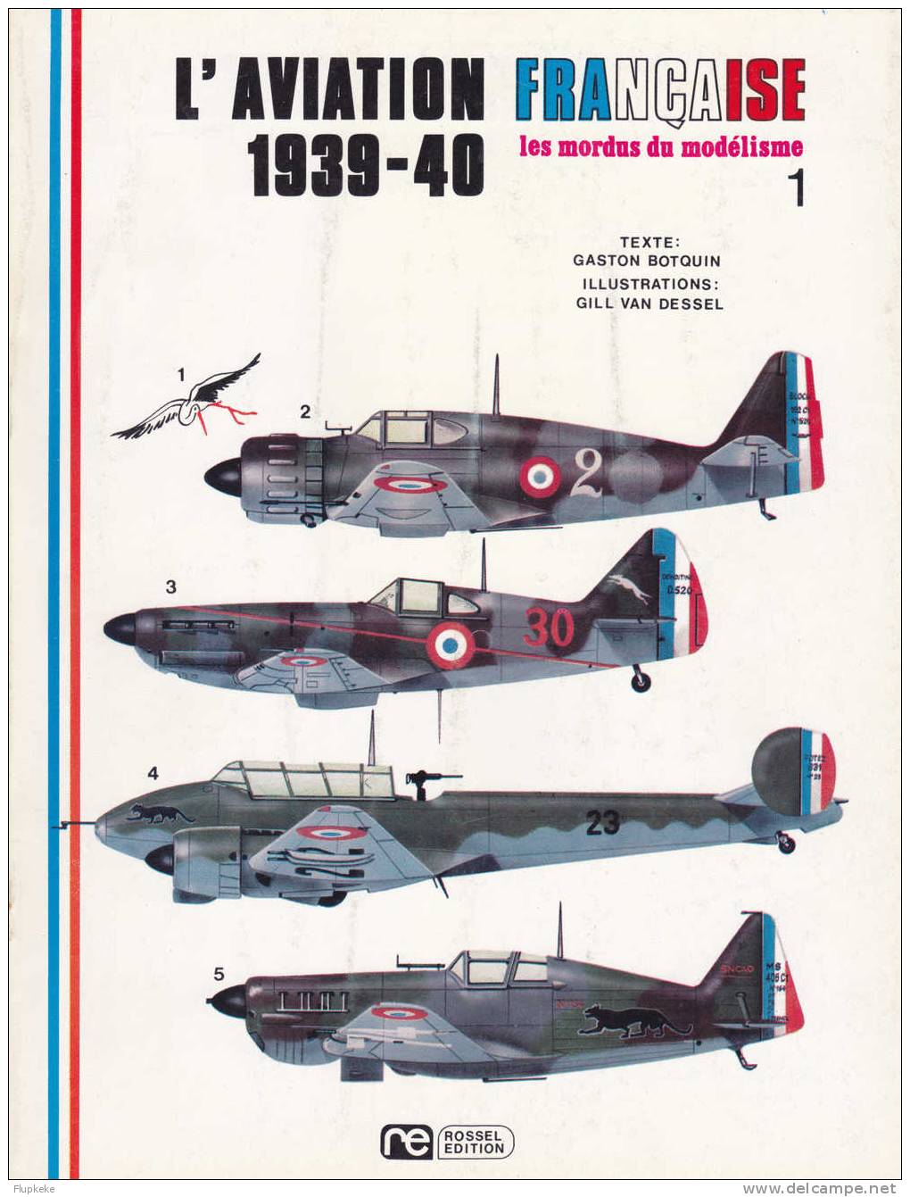 Les Mordus Du Modélisme 1 L´Aviation Française 1939-1940 - Aviation