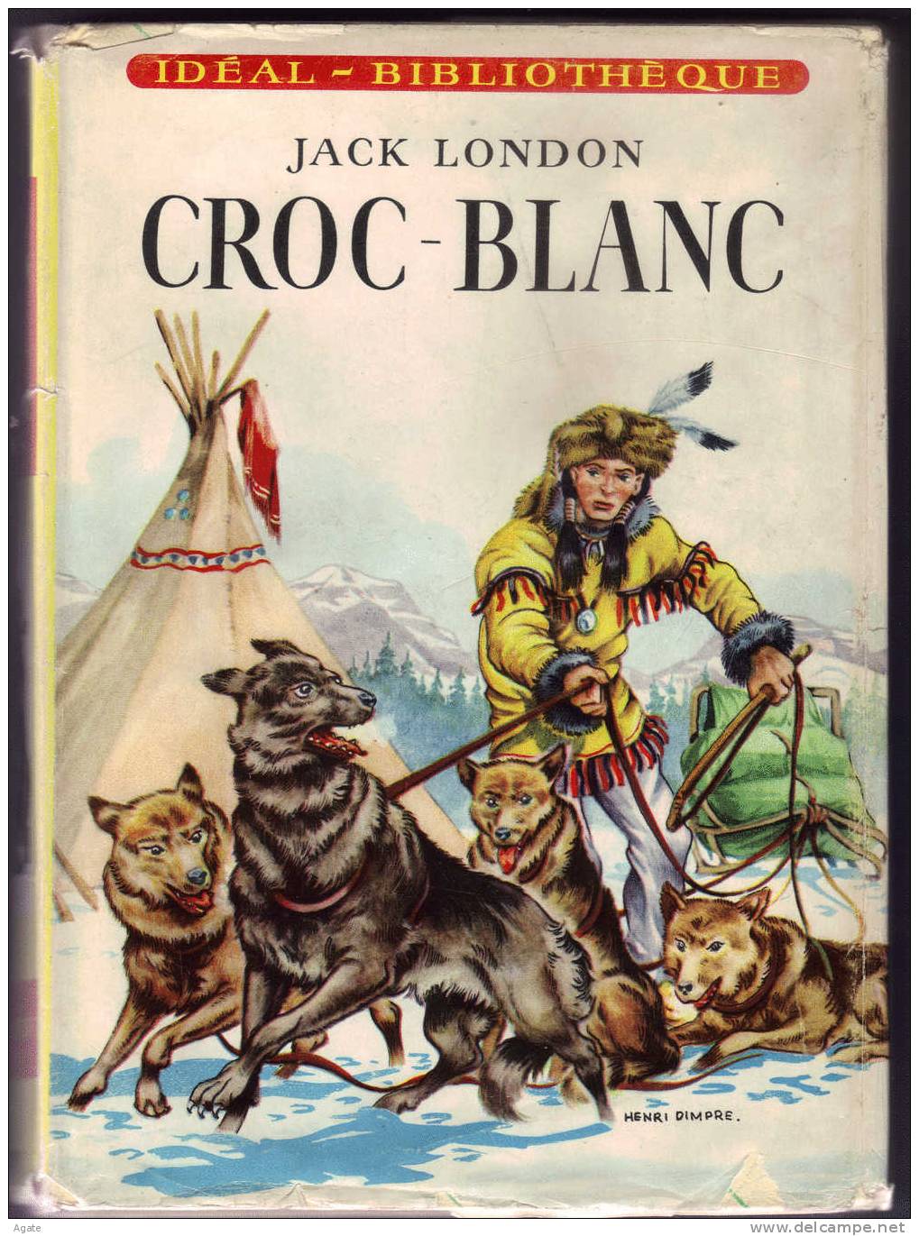 CROC-BLANC Jack LONDON (édition 1958) - Ideal Bibliotheque