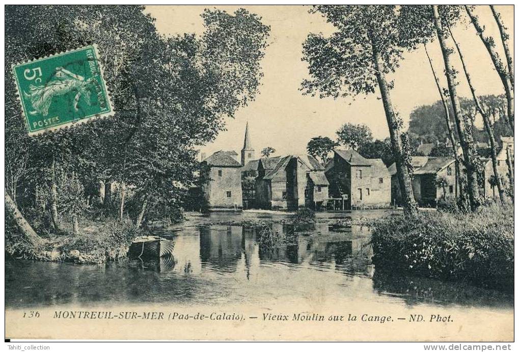 MONTREUIL-sur-MER - Vieux Moulin Sur La Cange - Montreuil