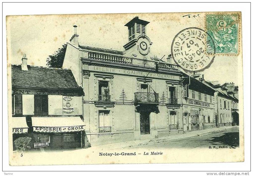 93 - La Mairie L'épicerie Et L'école Des Garçons  De NOISY LE GRAND - Noisy Le Grand