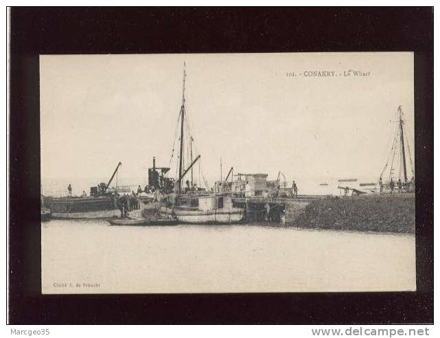 Guinée Conakry Le Wharf édit.de Schacht N° 101 Bateaux - Guinee