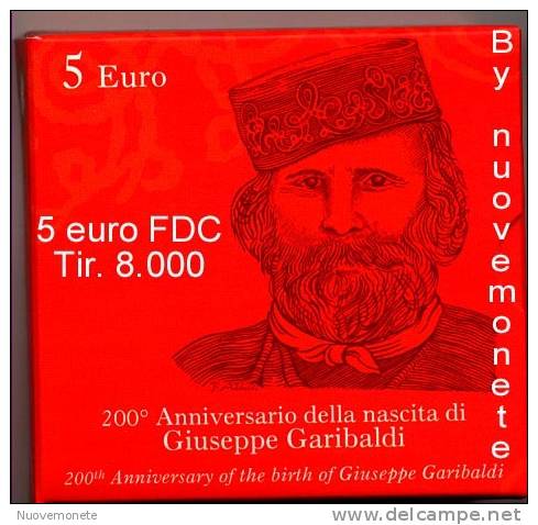 ITALIA ITALY 2007 5 EURO 200° Nascita G. GARIBALDI FDC - Italien