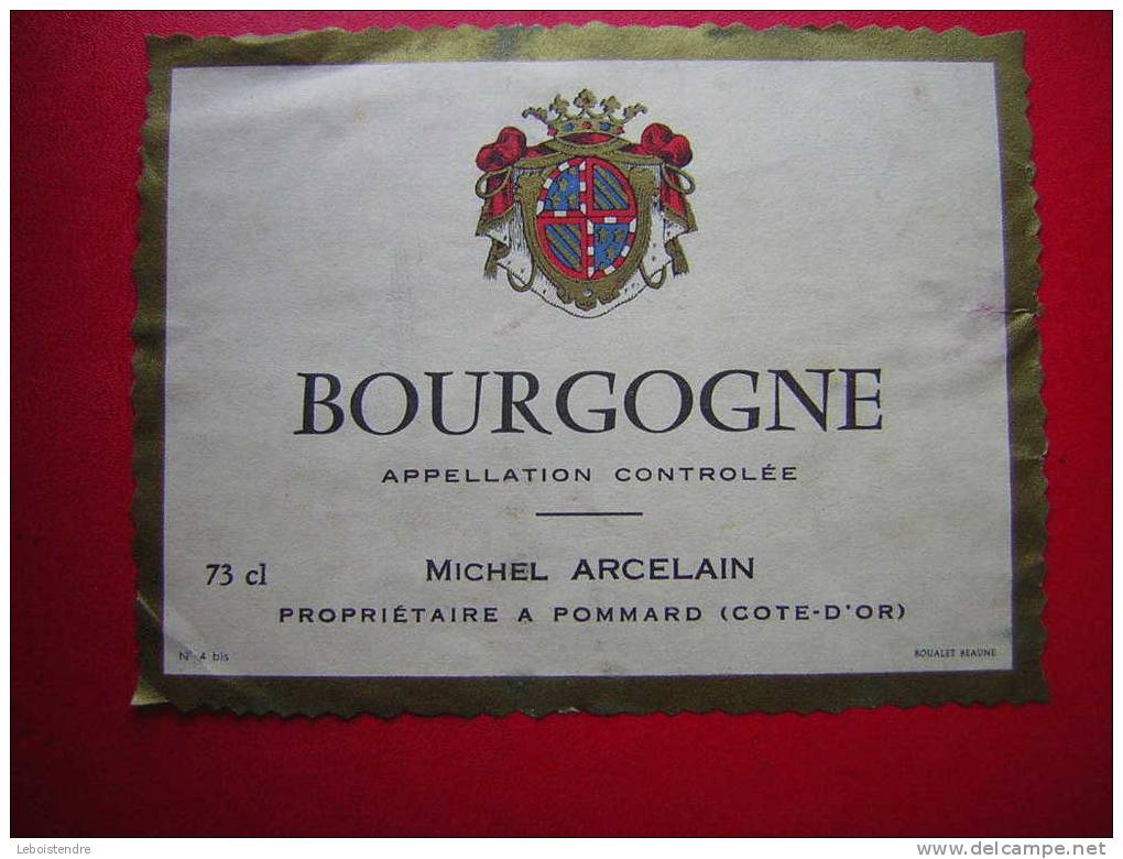 ETIQUETTE- BOURGOGNE -APPELLATION CONTROLEE-MICHEL ARCELAIN -PROPRIETAIRE A POMMARD ( COTE D'OR) - Bourgogne