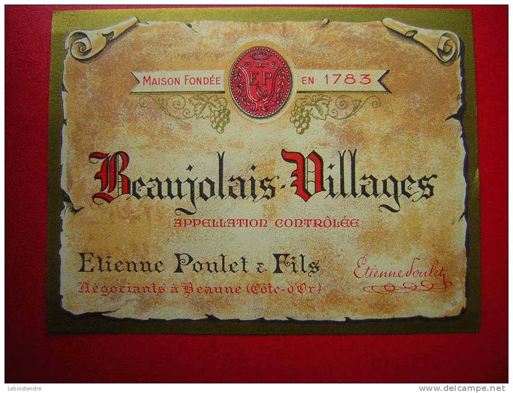 ETIQUETTE- BEAUJOLAIS VILLAGES -APPELATION CONTROLEE -ETIENNE POULET & FILS NEGOCIANTS A BEAUNE (COTE D'OR) - Beaujolais