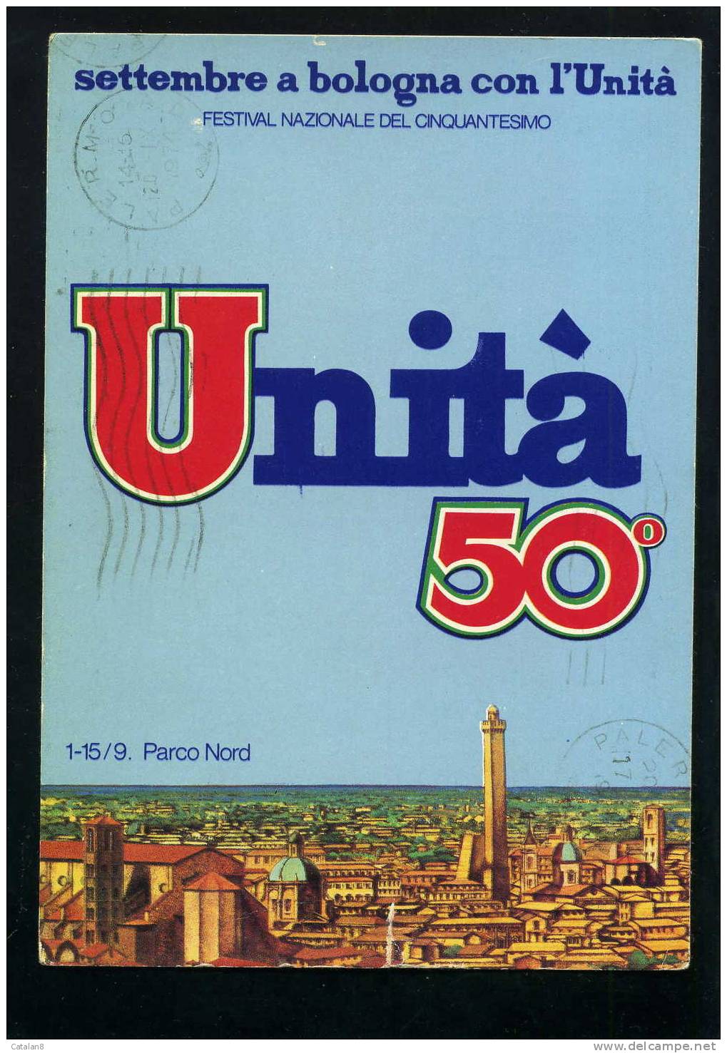 S1753 CARTOLINA ILLUSTRATA POLITICA BOLOGNA 50° FESTIVAL NAZIONALE UNITA'  1974 TIMBRO MECCANICO ROSSO EVENTO - Evènements