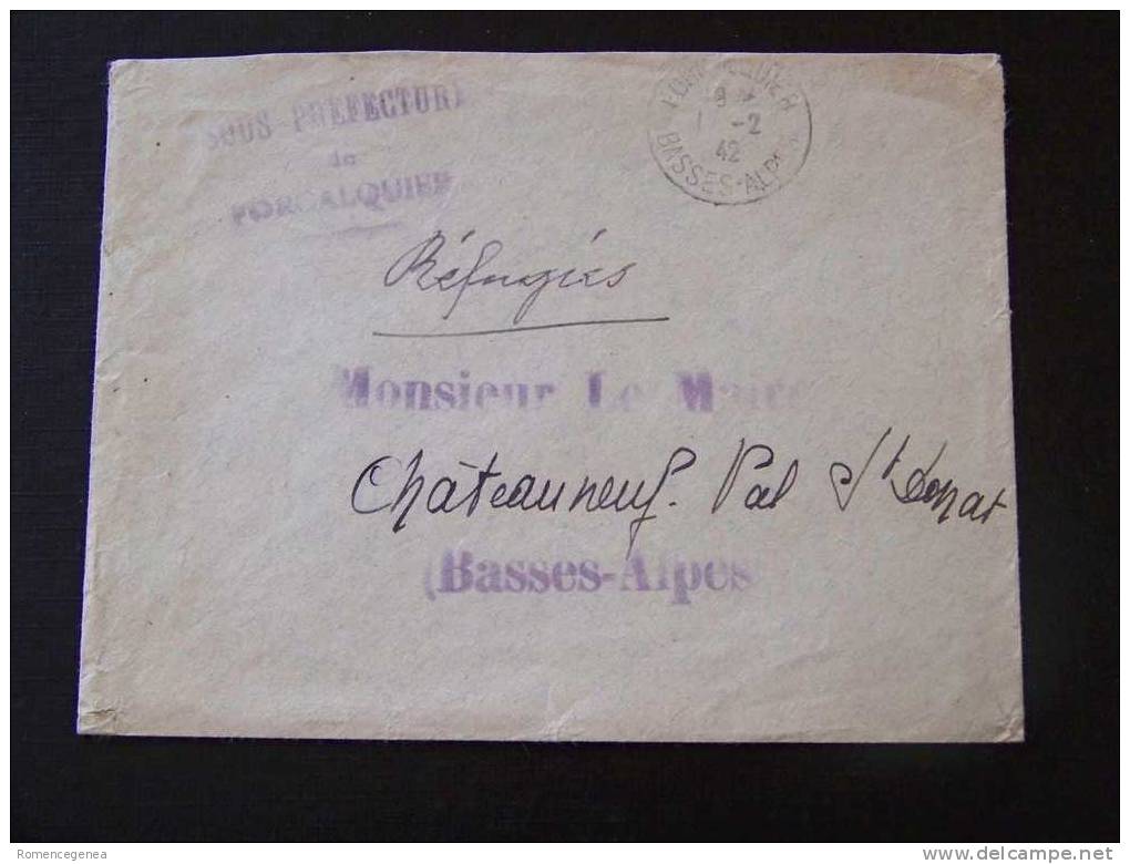 S/Préfecture De FORCALQIER - Enveloppe Pour Les REFUGIES - Maire De CHÂTEAUNEUF (B.-A.) -février 42 -Guerre 1939-45 -WW2 - Other & Unclassified