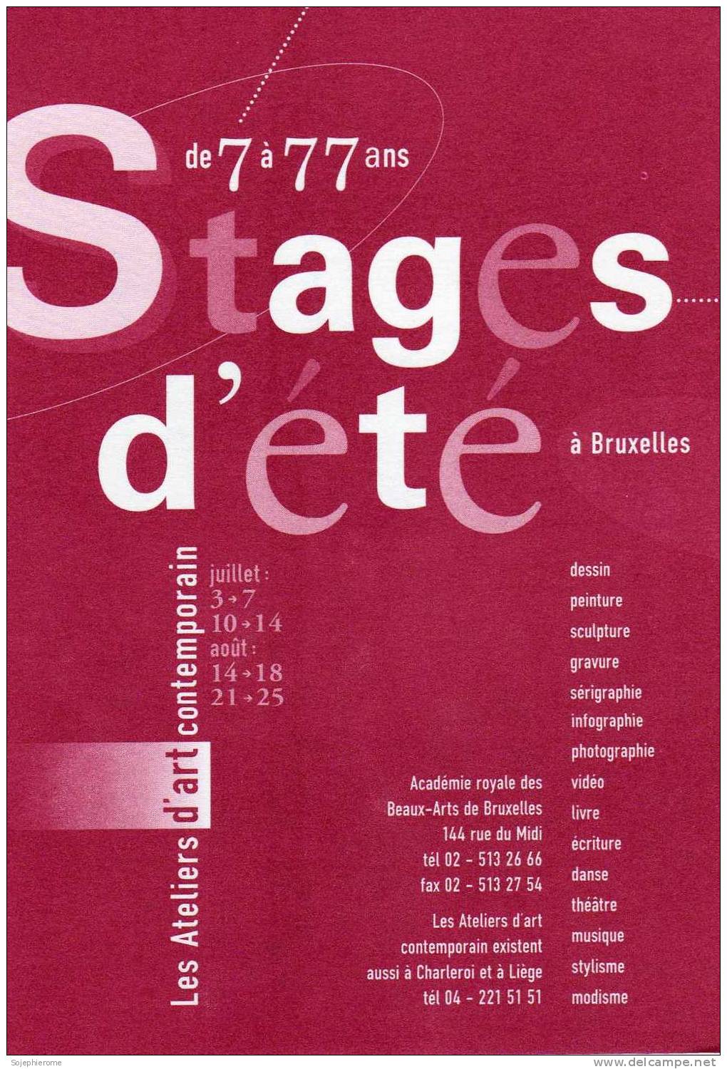 Stage D´été Ateliers D´art Contemporain Académie Royale Des Beaux-arts De Bruxelles Rue Du Midi - Bildung, Schulen & Universitäten