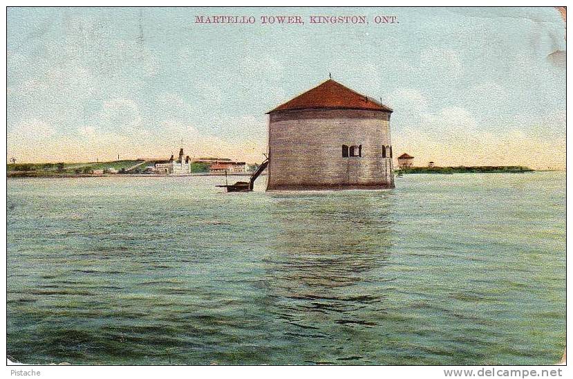 Kingston Ontario - Martello Tower - Tour - Circulée - Voir 2 Scans - Kingston