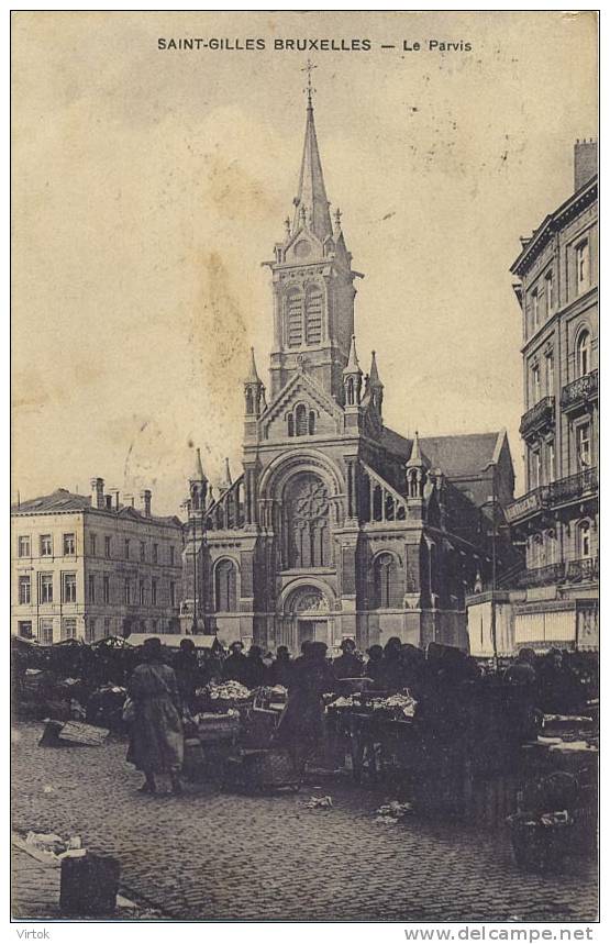 Saint-Gilles :  Le Parvis  ( Ecrit 1923 Avec Timbre )  Rommelmarkt - Maché Au Pus - St-Gilles - St-Gillis