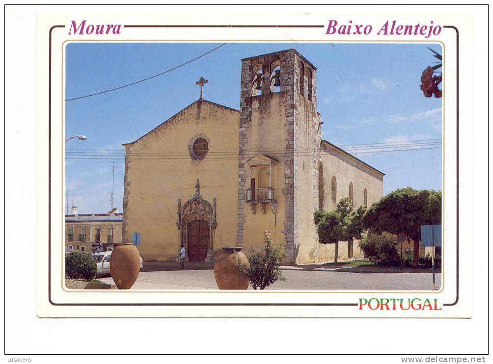 Portugal Cor 4838 – MOURA - IGREJA DE SÃO JOÃO BAPTISTA - Beja