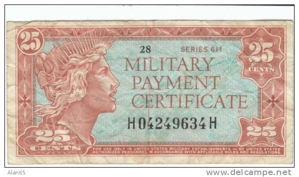 25 Cent Military Payment Certificate Series 611, #M52, Cyprus Korea Japan Libya Usage 1964-1969 - 1964-1969 - Series 611