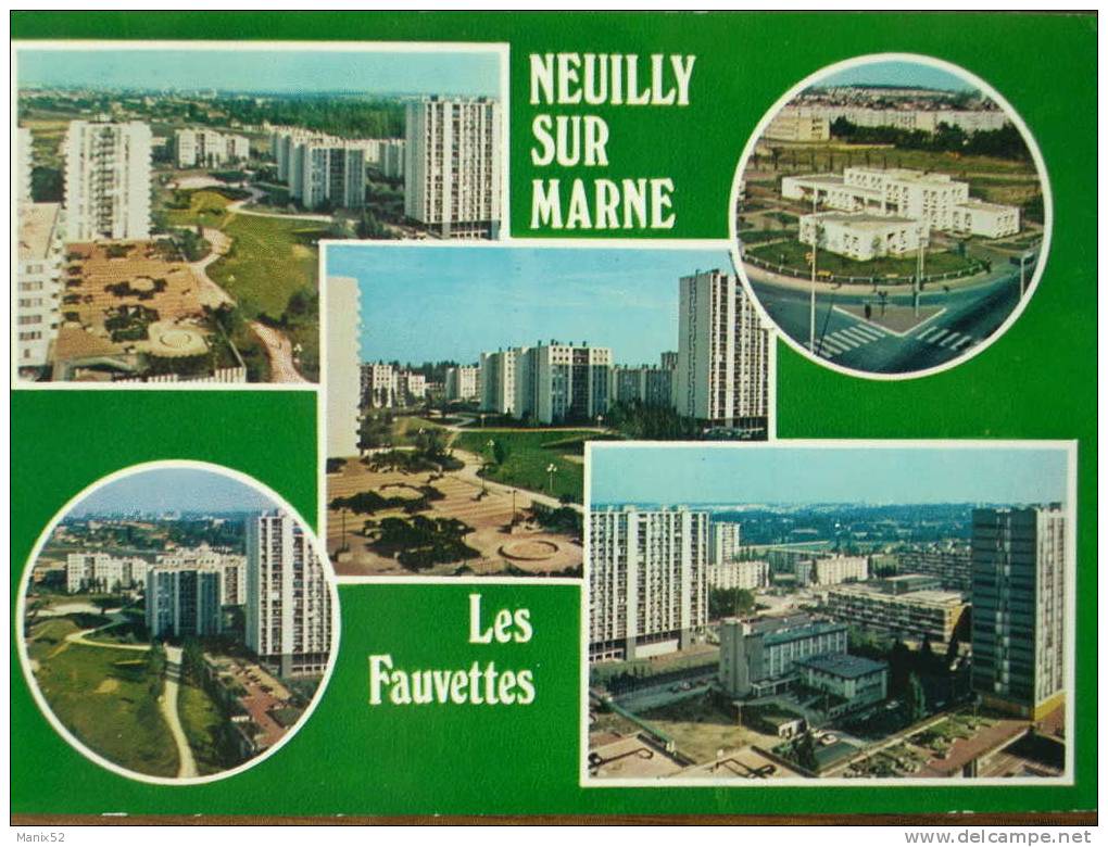 93 - NEUILLY-sur-MARNE - Les Fauvettes. Multivues - Neuilly Sur Marne