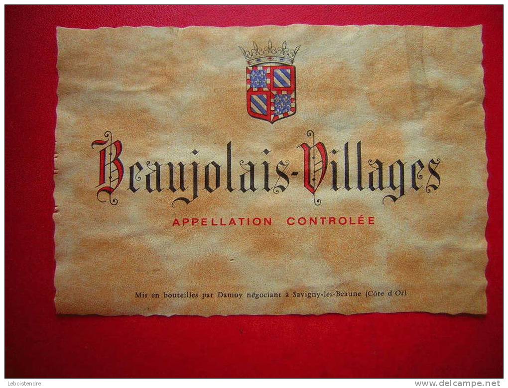 ETIQUETTE-BEAUJOLAIS VILLAGES -APPELATION CONTROLEE ,DAMOY NEGOCIANT A SAVIGNY LES BEAUNE (COTE D´OR ) - Beaujolais