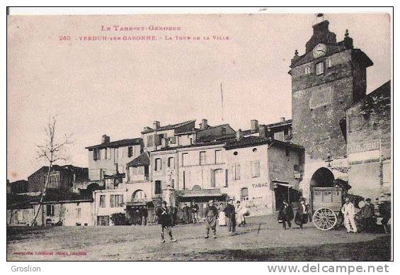 VERDUN SUR GARONNE 240 LA TOUR DE LA VILLE LE TARN ET GARONNE (BELLE ANIMATION) 1919 - Verdun Sur Garonne